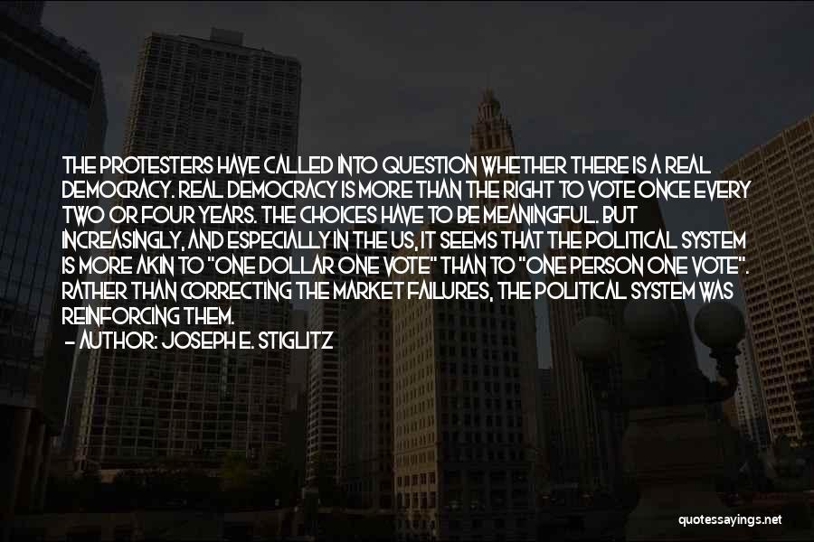 Protesters Quotes By Joseph E. Stiglitz