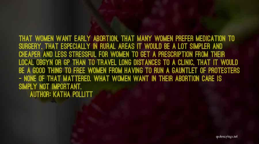 Protesters Quotes By Katha Pollitt Protesters Quotes By Katha Pollitt