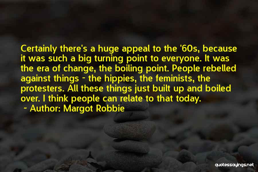 Protesters Quotes By Margot Robbie