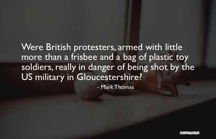 Protesters Quotes By Mark Thomas