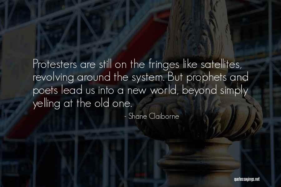 Protesters Quotes By Shane Claiborne