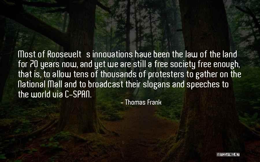 Protesters Quotes By Thomas Frank