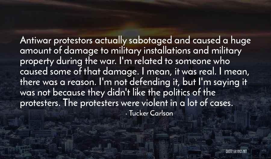 Protesters Quotes By Tucker Carlson