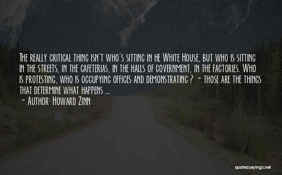 Protesting Government Quotes By Howard Zinn