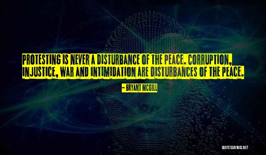 Protesting Injustice Quotes By Bryant McGill Protesting Injustice Quotes By Bryant McGill