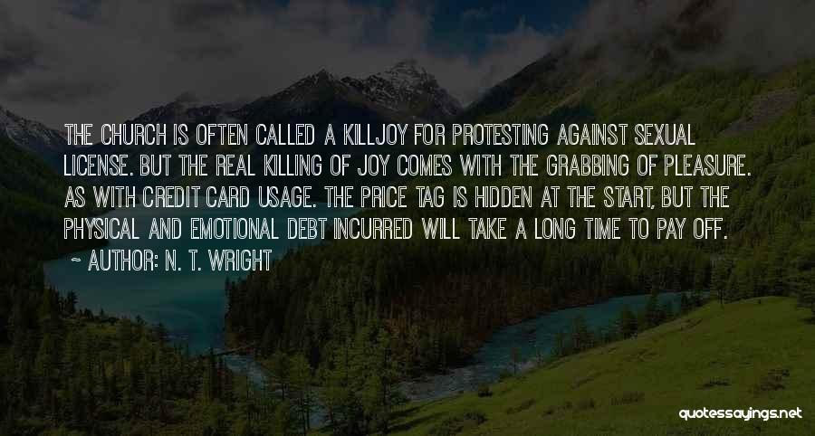 Protesting Quotes By N. T. Wright