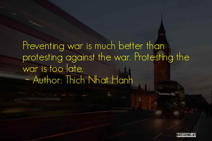 Protesting Quotes By Thich Nhat Hanh