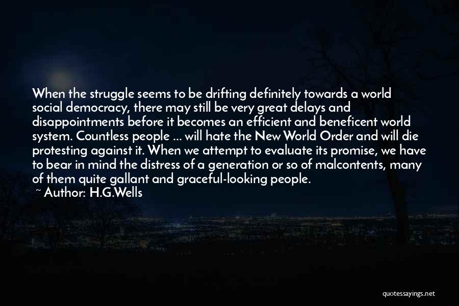 Protesting Too Much Quotes By H.G.Wells