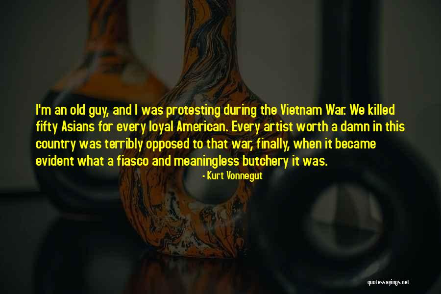 Protesting War Quotes By Kurt Vonnegut