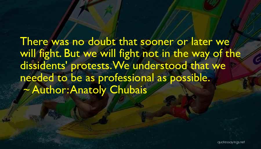 Protests Quotes By Anatoly Chubais