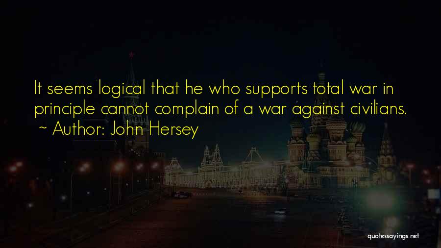 Protests Quotes By John Hersey