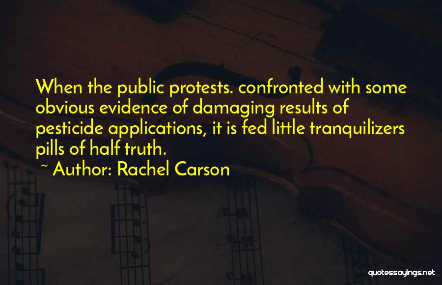 Protests Quotes By Rachel Carson