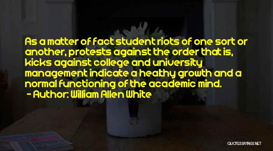 Protests Quotes By William Allen White