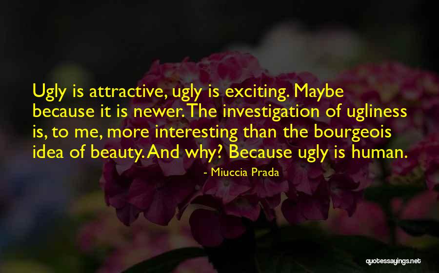 Protettore Gastrico Quotes By Miuccia Prada Protettore Gastrico Quotes By Miuccia Prada