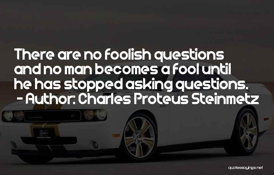 Proteus Quotes By Charles Proteus Steinmetz