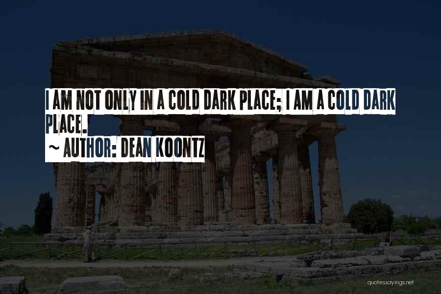 Proteus Quotes By Dean Koontz