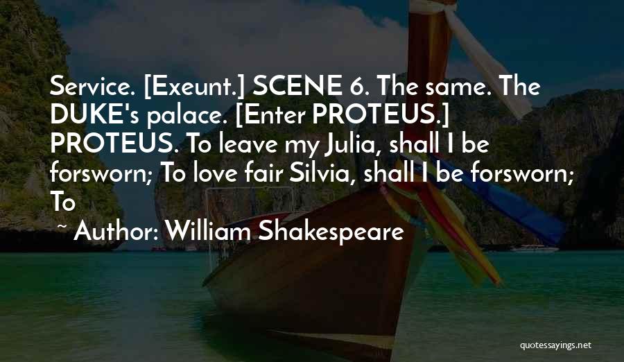 Proteus Quotes By William Shakespeare