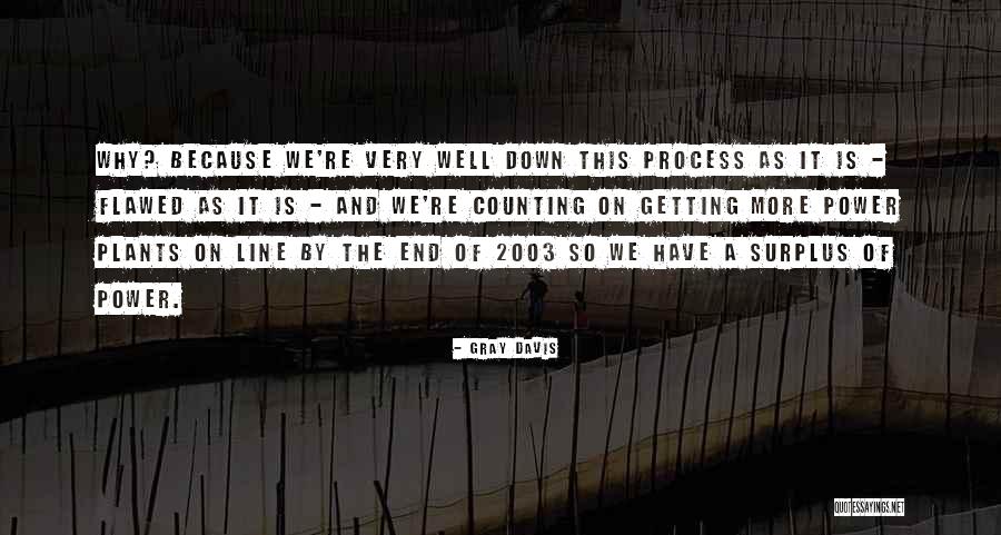 Proto Fascism Quotes By Gray Davis Proto Fascism Quotes By Gray Davis