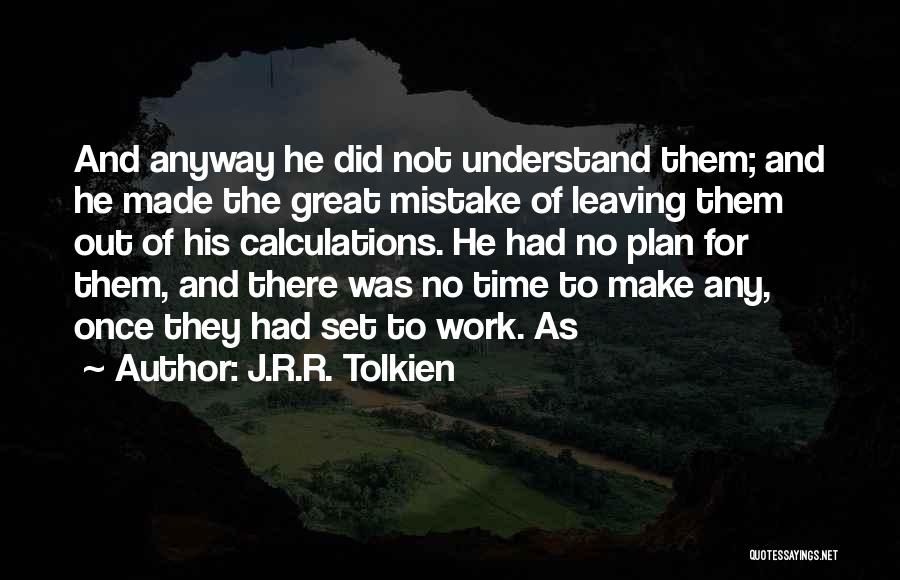 Proto Human Quotes By J.R.R. Tolkien