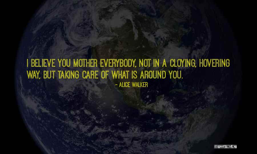 Proto Humanoid Quotes By Alice Walker Proto Humanoid Quotes By Alice Walker
