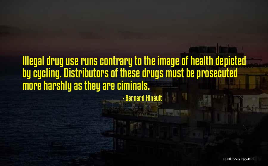 Proto Humanoid Quotes By Bernard Hinault Proto Humanoid Quotes By Bernard Hinault