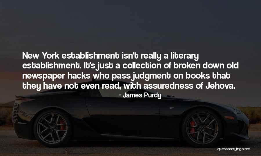 Protons In Oxygen Quotes By James Purdy