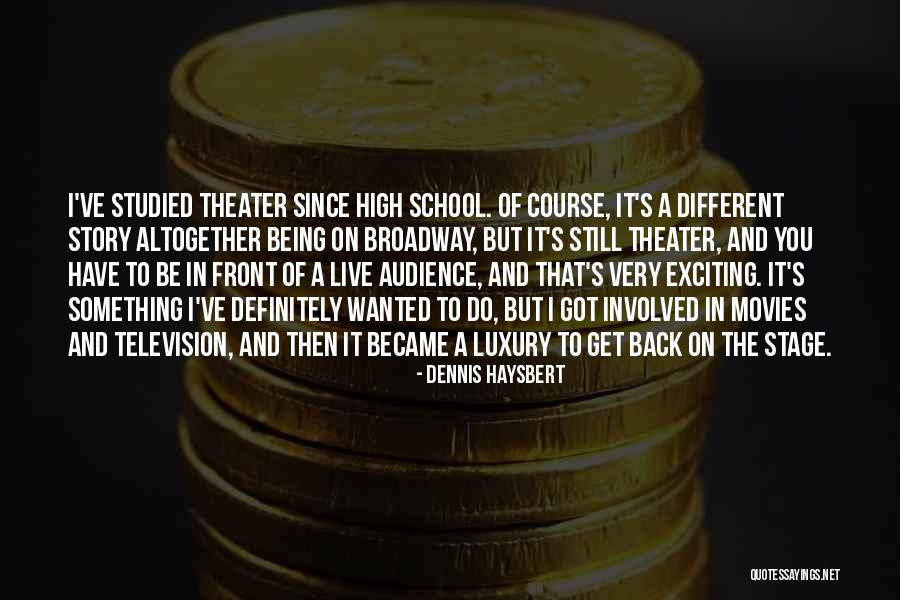 Protopopovs Quotes By Dennis Haysbert Protopopovs Quotes By Dennis Haysbert