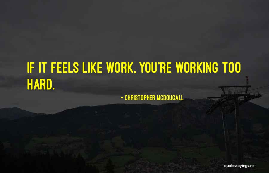 Protostomes Quotes By Christopher McDougall Protostomes Quotes By Christopher McDougall