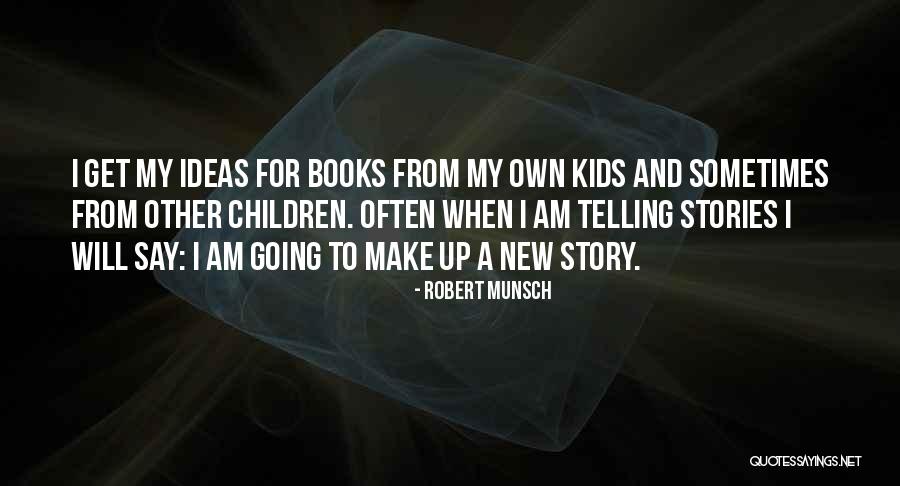Protostomes Quotes By Robert Munsch Protostomes Quotes By Robert Munsch