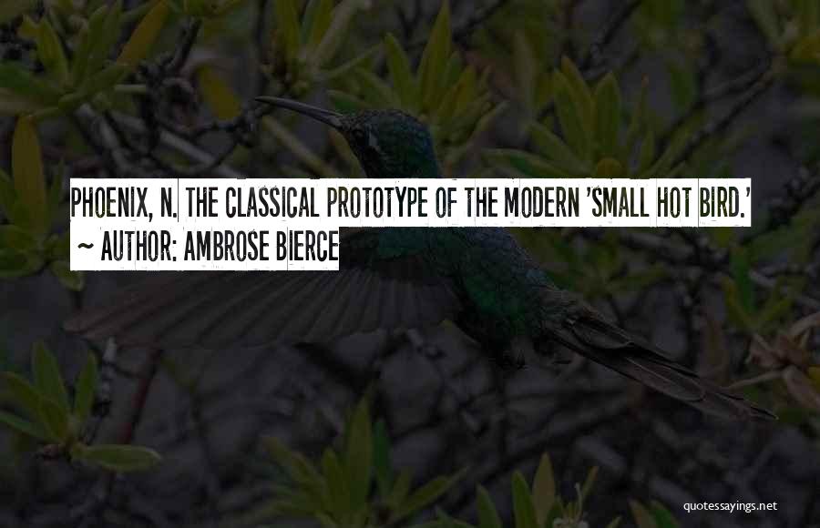 Prototype Quotes By Ambrose Bierce