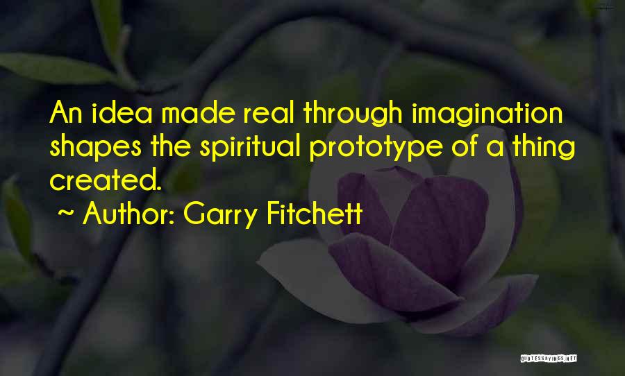 Prototype Quotes By Garry Fitchett