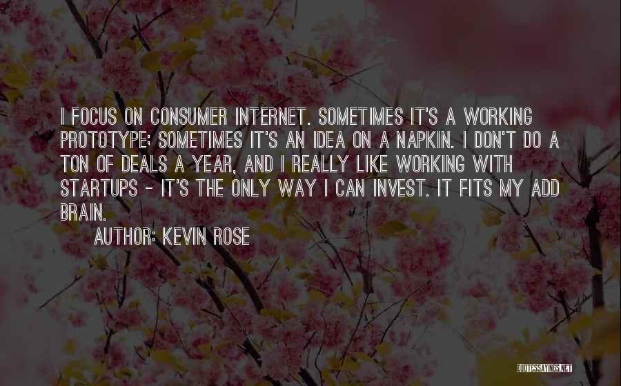 Prototype Quotes By Kevin Rose
