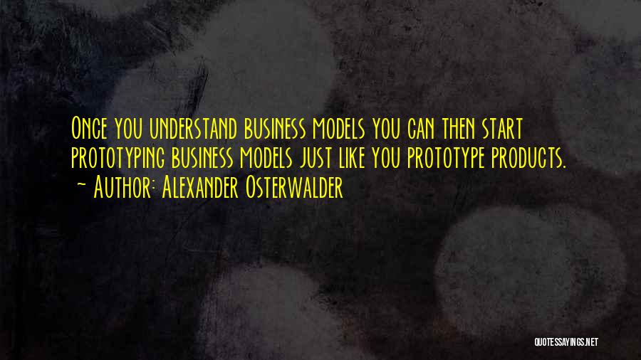 Prototyping Quotes By Alexander Osterwalder