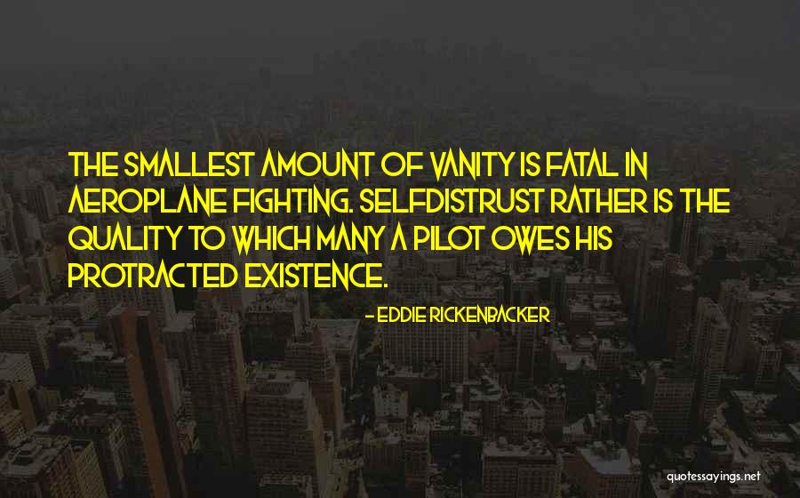 Protracted Quotes By Eddie Rickenbacker Protracted Quotes By Eddie Rickenbacker