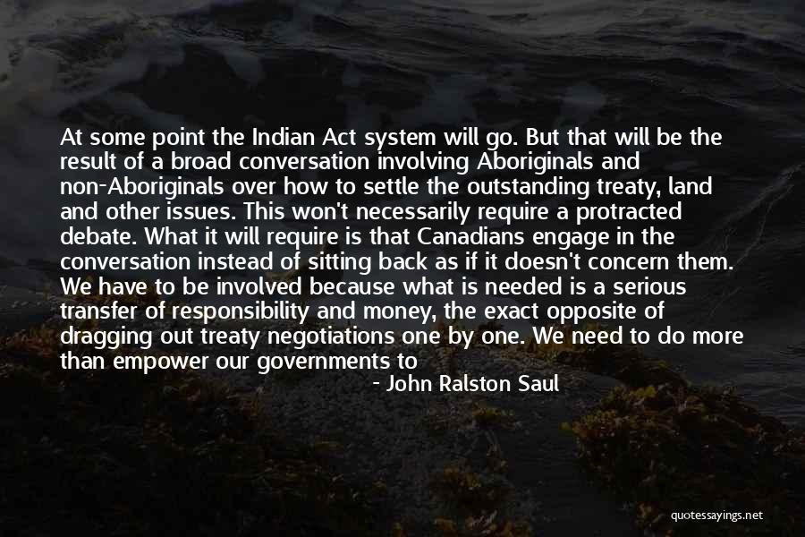 Protracted Quotes By John Ralston Saul Protracted Quotes By John Ralston Saul