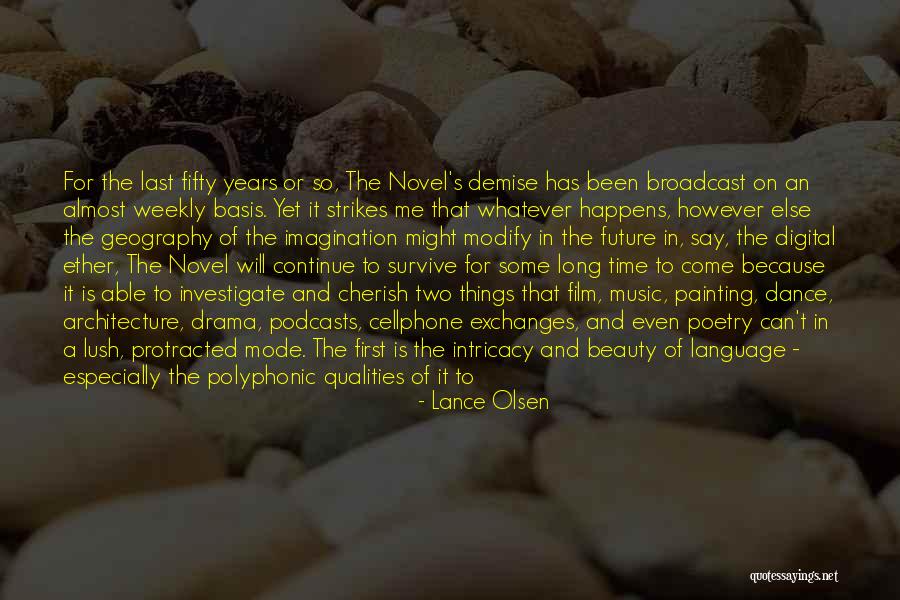 Protracted Quotes By Lance Olsen Protracted Quotes By Lance Olsen