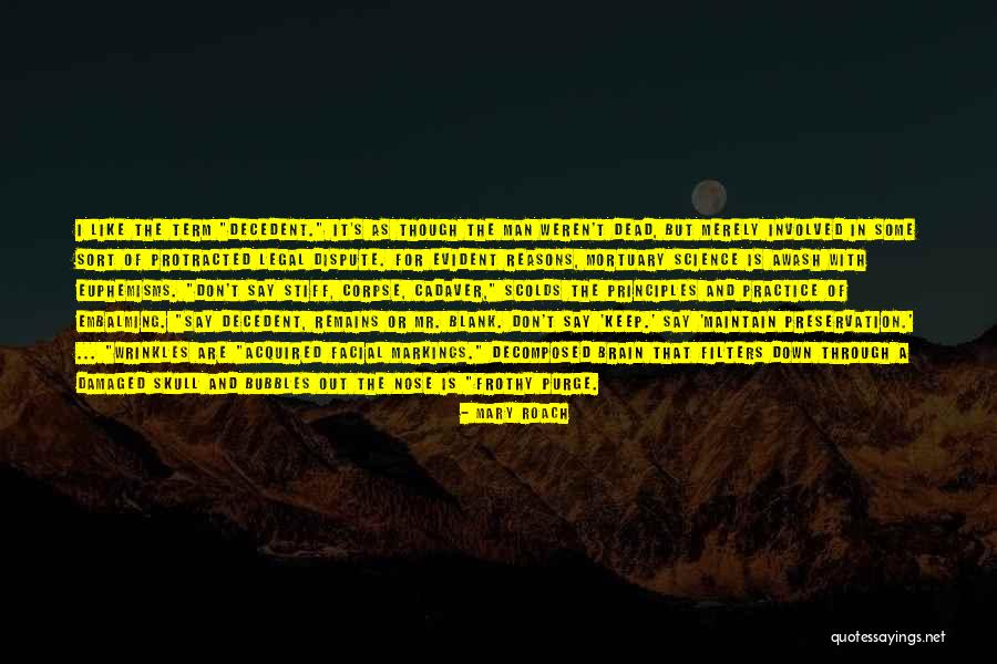 Protracted Quotes By Mary Roach Protracted Quotes By Mary Roach