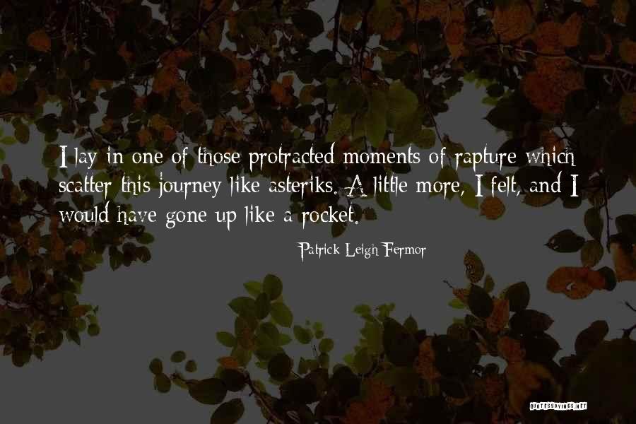 Protracted Quotes By Patrick Leigh Fermor Protracted Quotes By Patrick Leigh Fermor