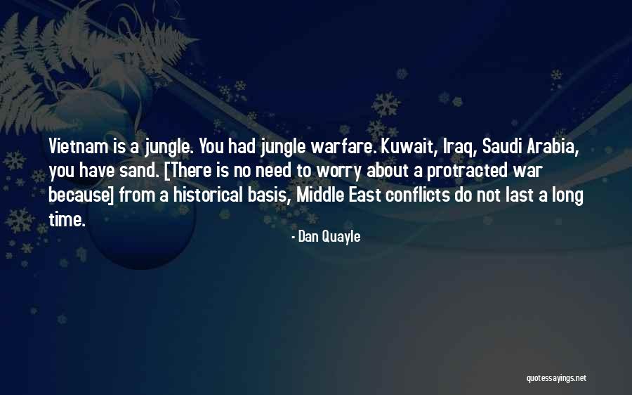 Protracted War Quotes By Dan Quayle Protracted War Quotes By Dan Quayle