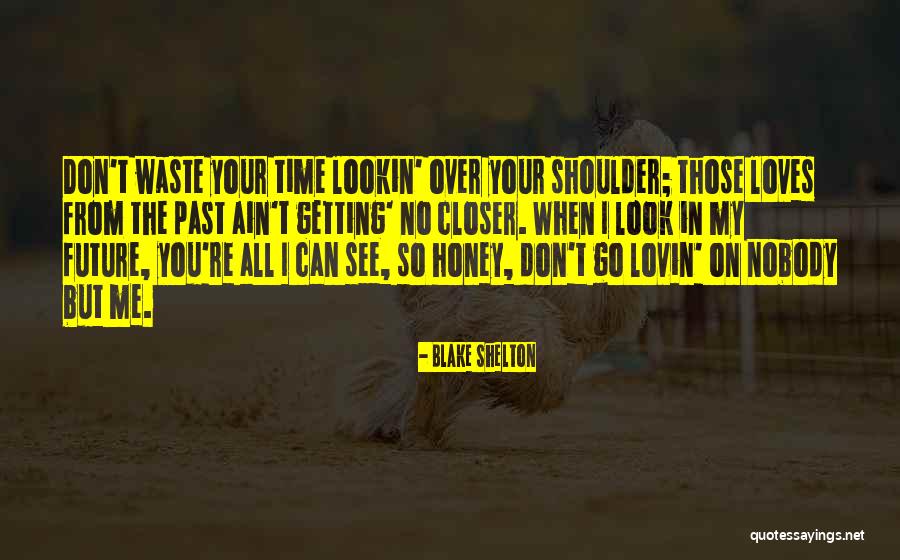 Protrusions Near Quotes By Blake Shelton Protrusions Near Quotes By Blake Shelton