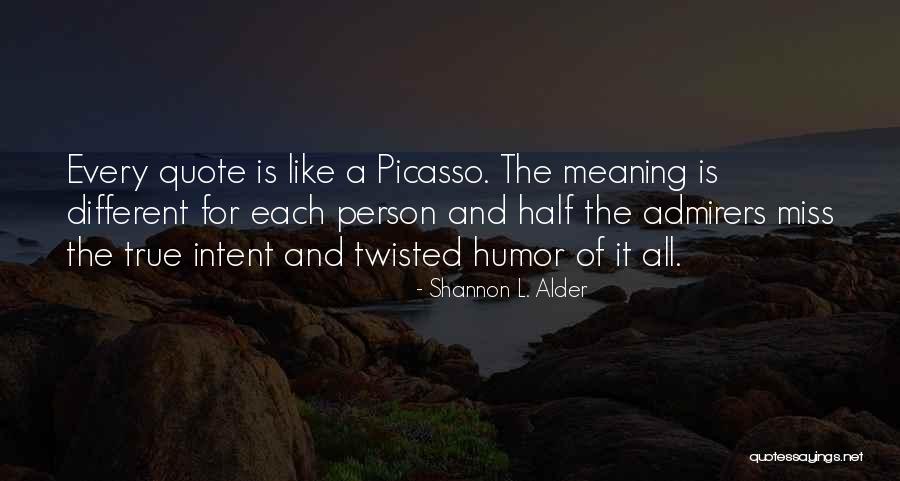 Protrusions Near Quotes By Shannon L. Alder Protrusions Near Quotes By Shannon L. Alder