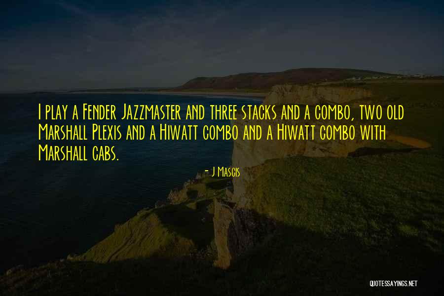 Protsenko Karolina Quotes By J Mascis Protsenko Karolina Quotes By J Mascis