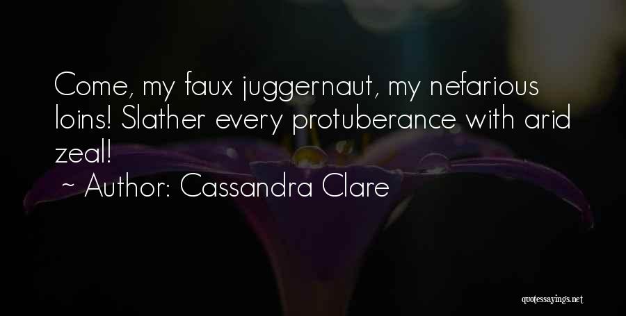 Protuberance Quotes By Cassandra Clare