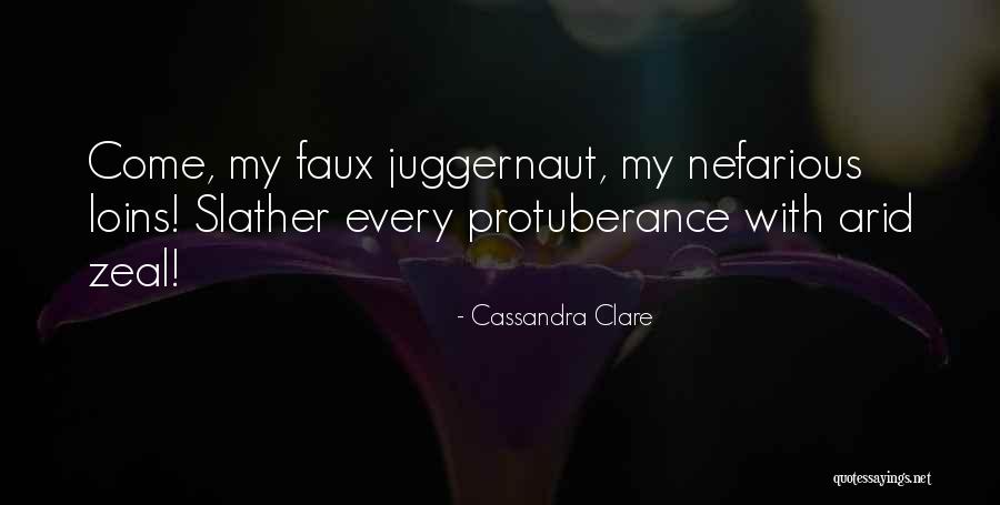 Protuberance Quotes By Cassandra Clare