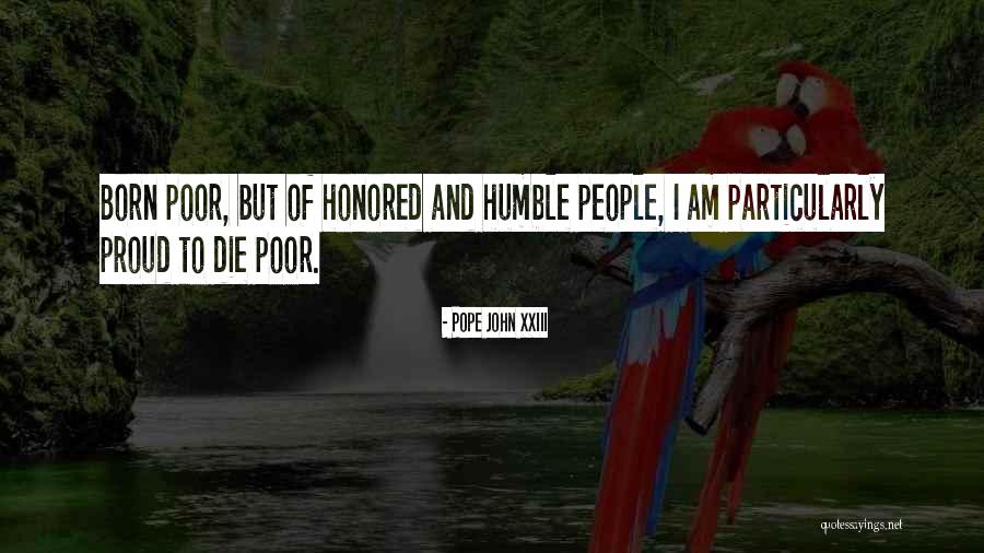 Proud And Honored Quotes By Pope John XXIII Proud And Honored Quotes By Pope John XXIII