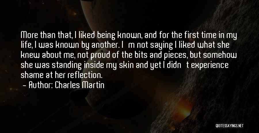 Proud Being Me Quotes By Charles Martin