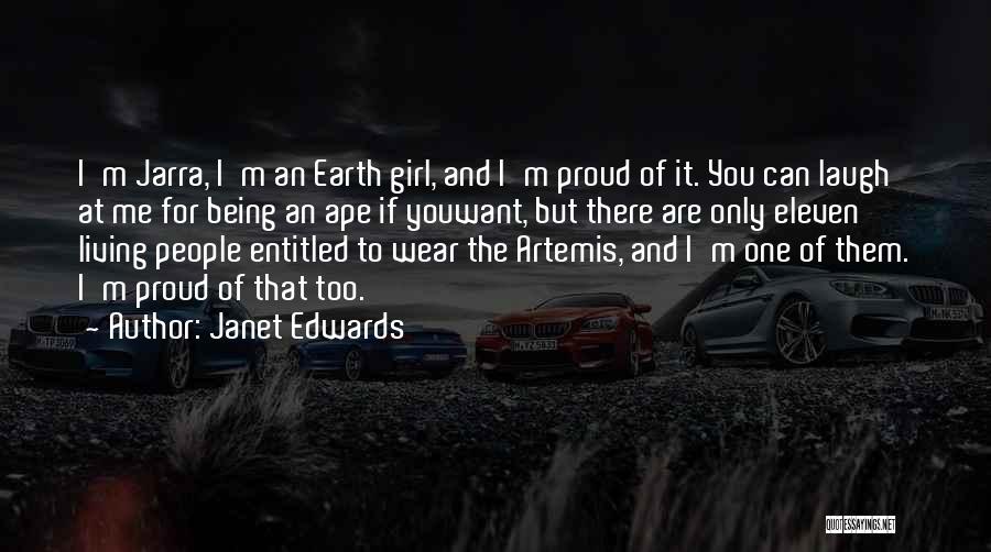 Proud Being Me Quotes By Janet Edwards