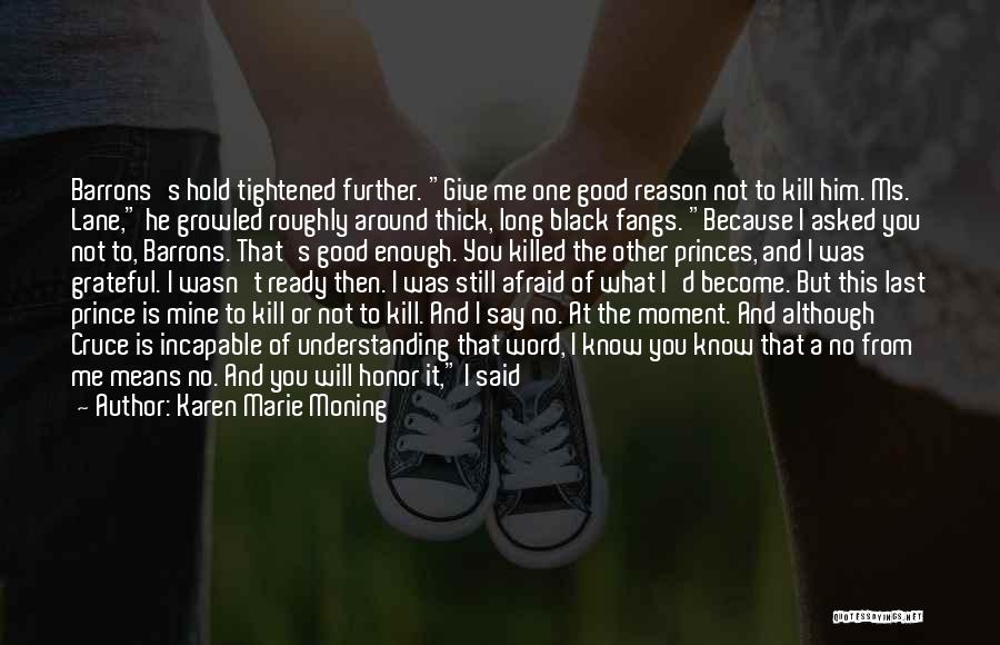 Proud Black Man Quotes By Karen Marie Moning