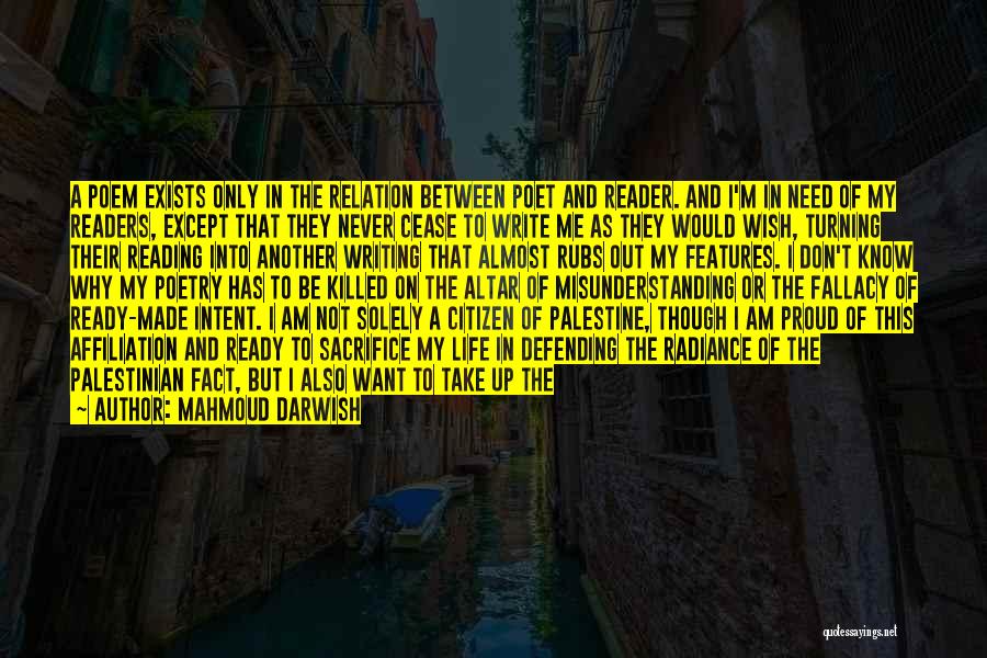 Proud Citizen Quotes By Mahmoud Darwish