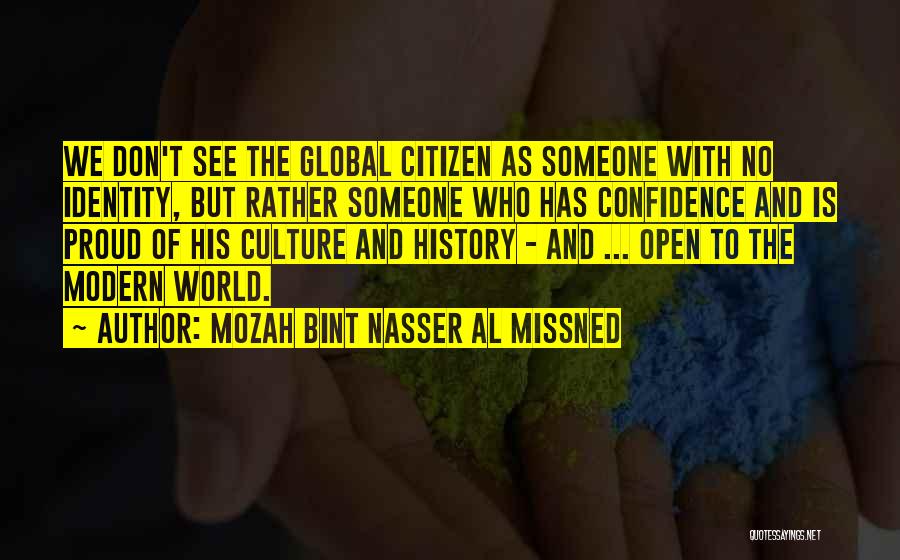 Proud Citizen Quotes By Mozah Bint Nasser Al Missned
